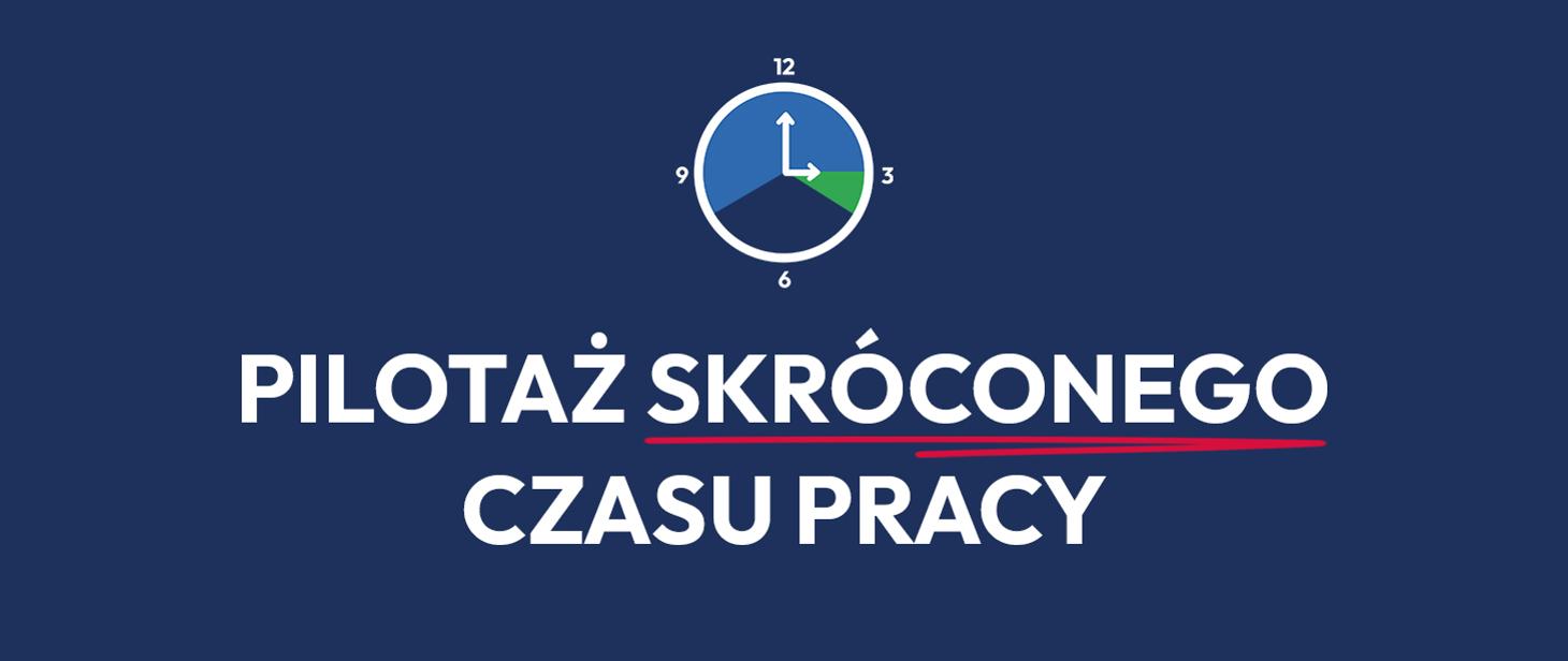 Zdjęcie artykułu Pilotaż "Skrócony czas pracy-to się dzieje"